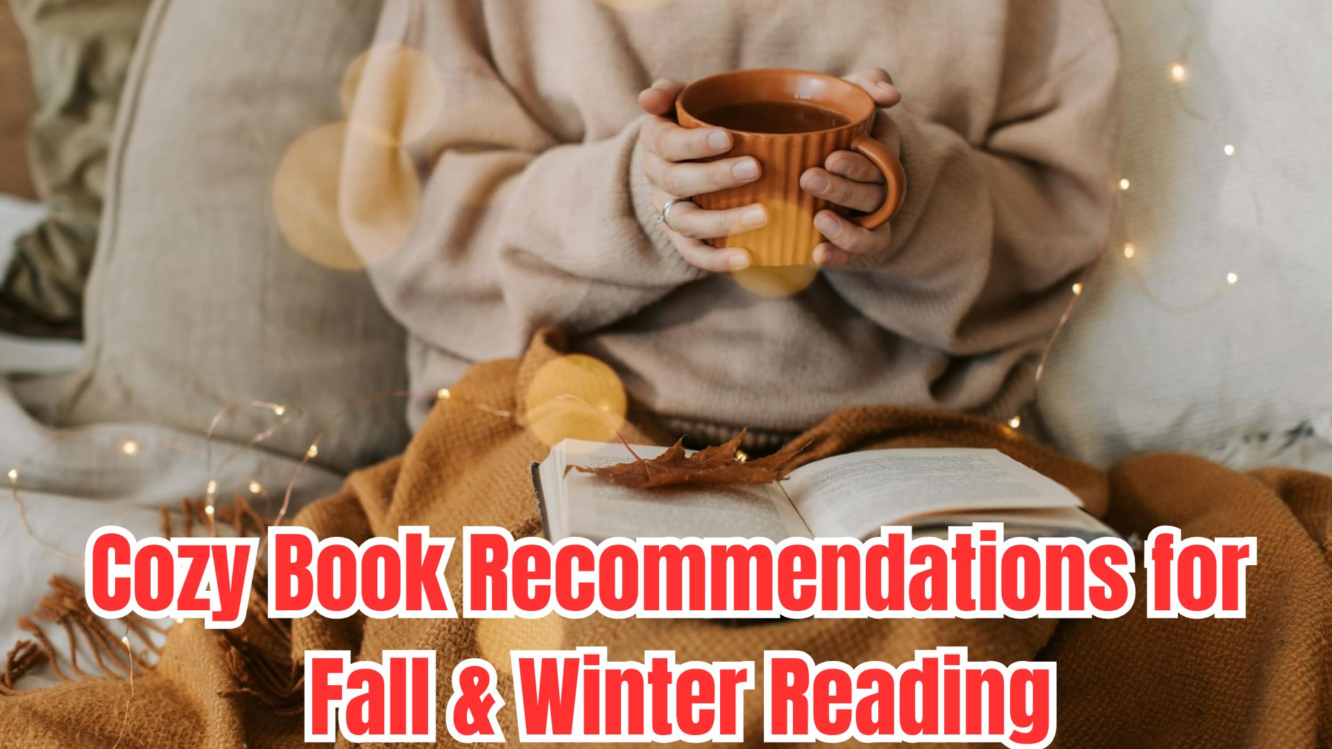 Cozy Book Recommendations for Fall & Winter Reading