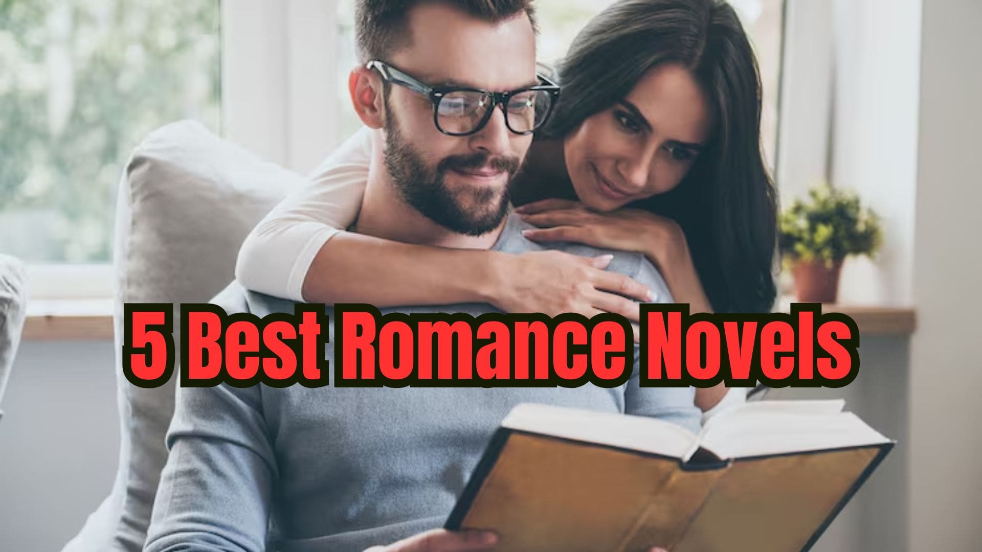 5 Best Romance Novels That Will Melt Your Heart