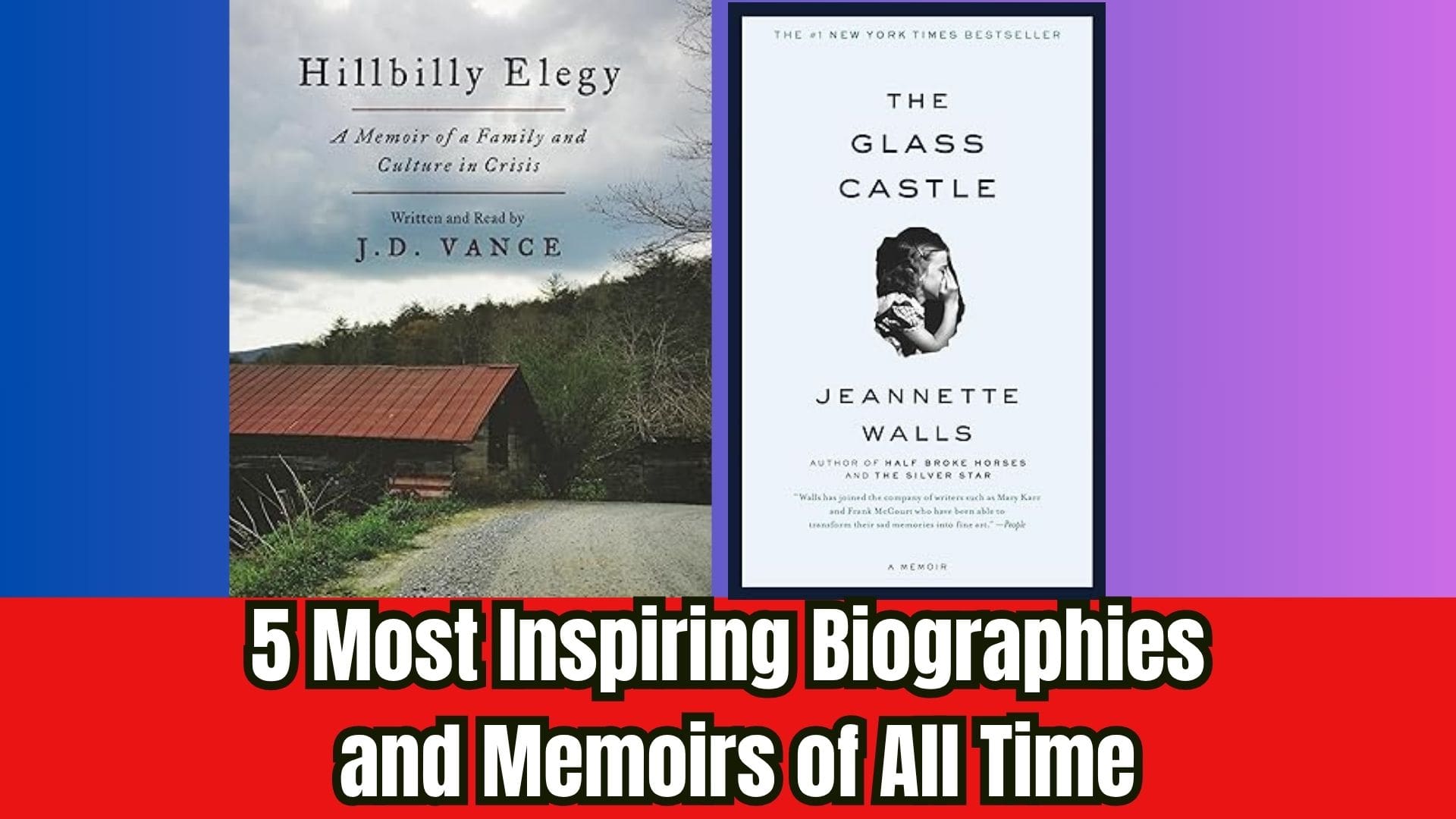 5 Most Inspiring Biographies and Memoirs of All Time